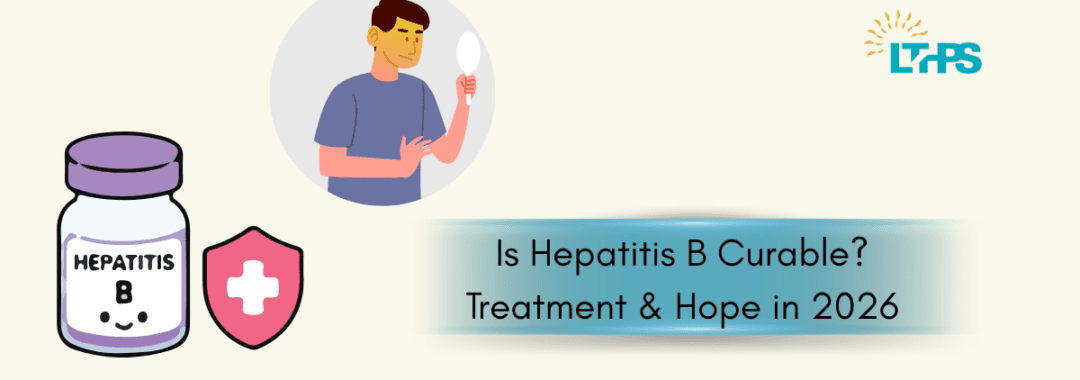 Is Hepatitis B Curable Treatment & Hope in 2026